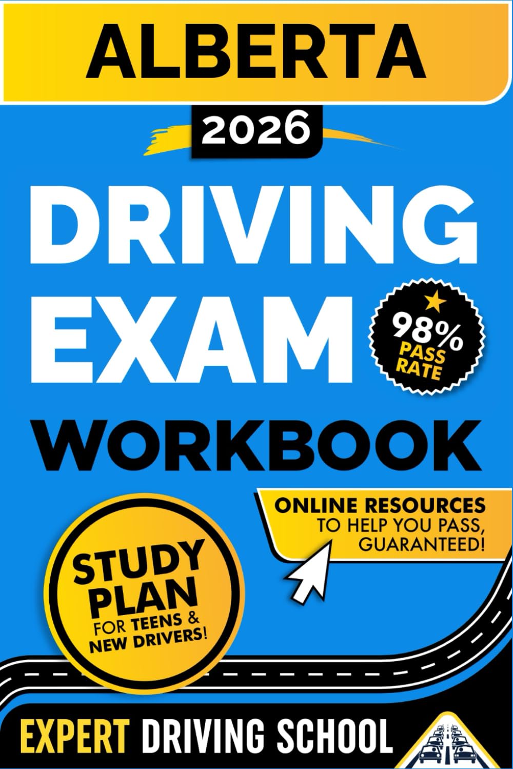 Alberta Driving Exam Workbook: Everything You Need to Pass the Your Driving Test with Ease (Canada Driving Exam)