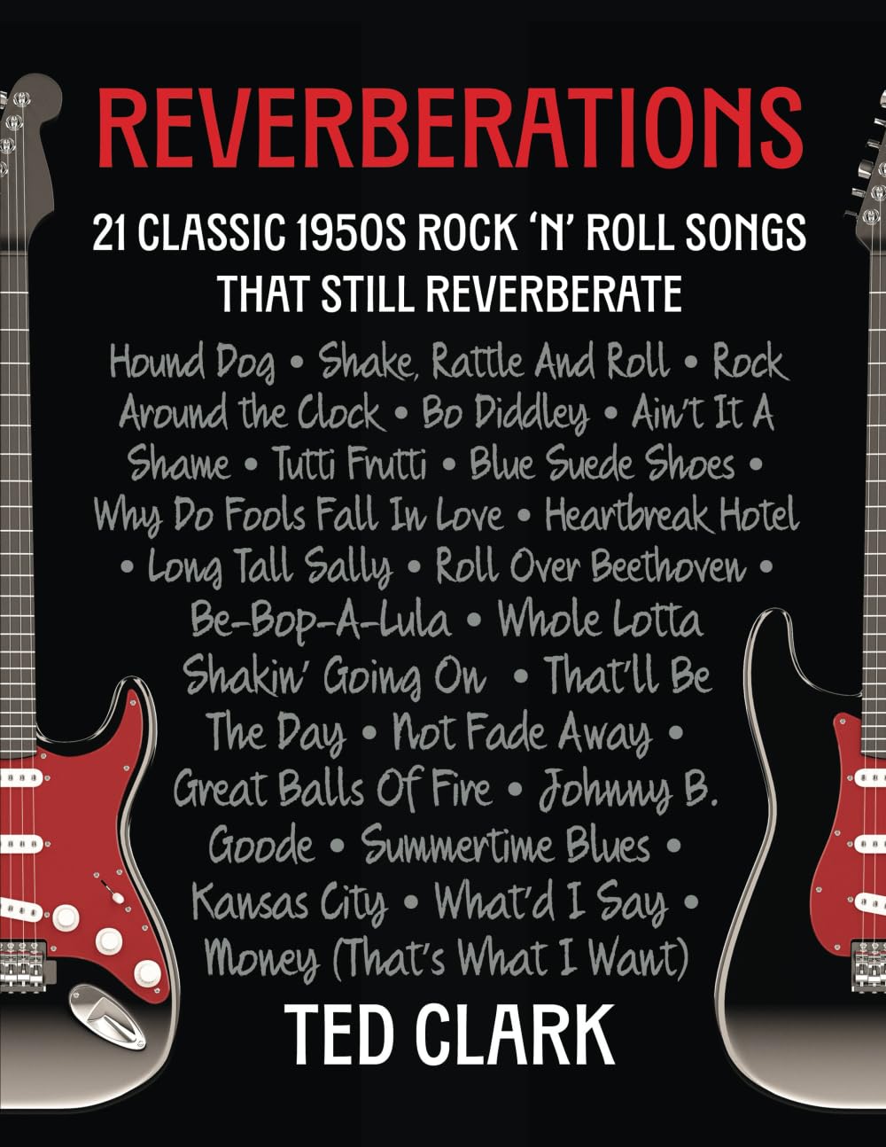 Reverberations: 21 Classic 1950s Rock ‘N’ Roll Songs That Still Reverberate