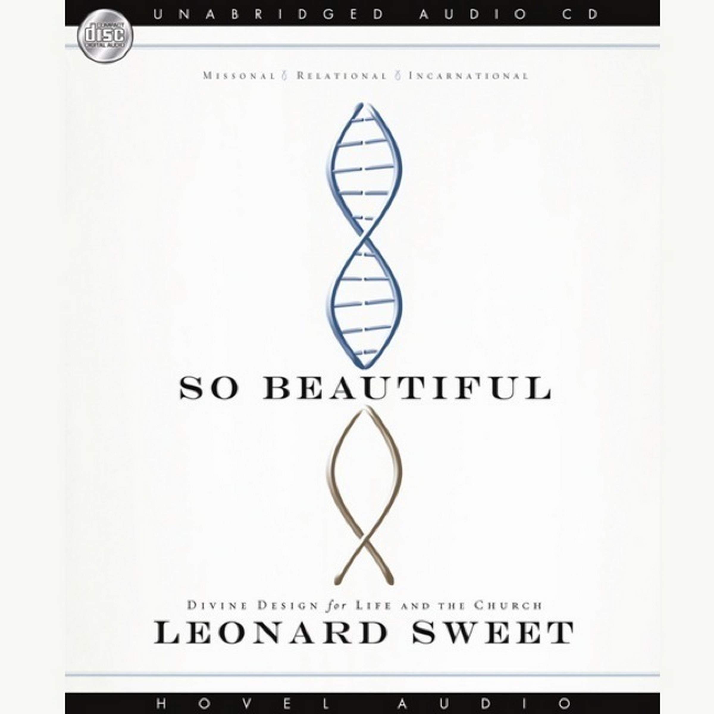 So Beautiful: Divine Design for Life and the Church