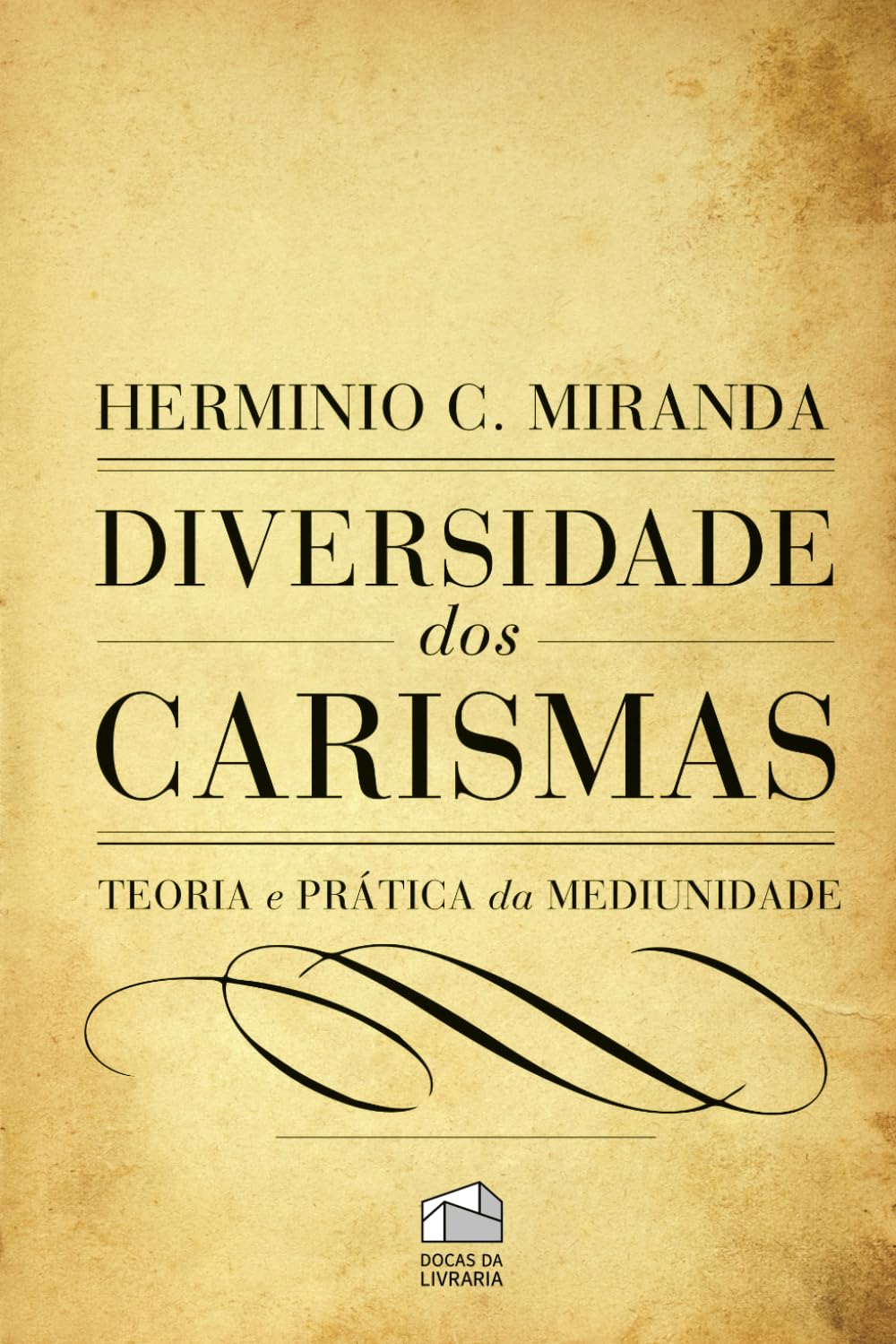 Diversidade dos Carismas: Teoria e prática da mediunidade