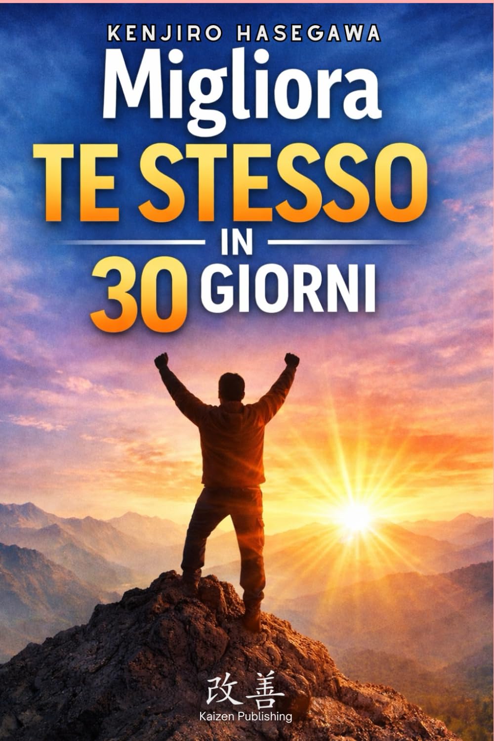 Migliora Te Stesso in 30 Giorni - 10 minuti alla volta: Una guida pratica con veloci esercizi quotidiani per organizzazione, concentrazione e risultati concreti (Migliorare se stessi)