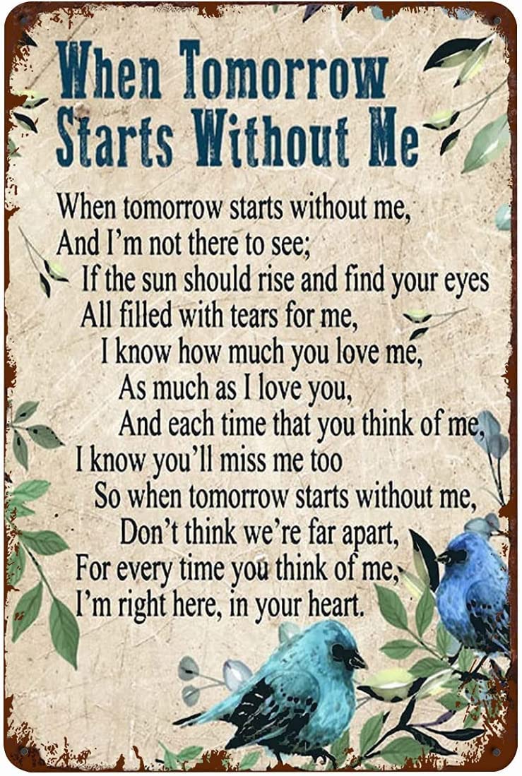 MATLPATS When Tomorrow Start Without Me Vintage Metal Tin Sign 8 x 12 Inches