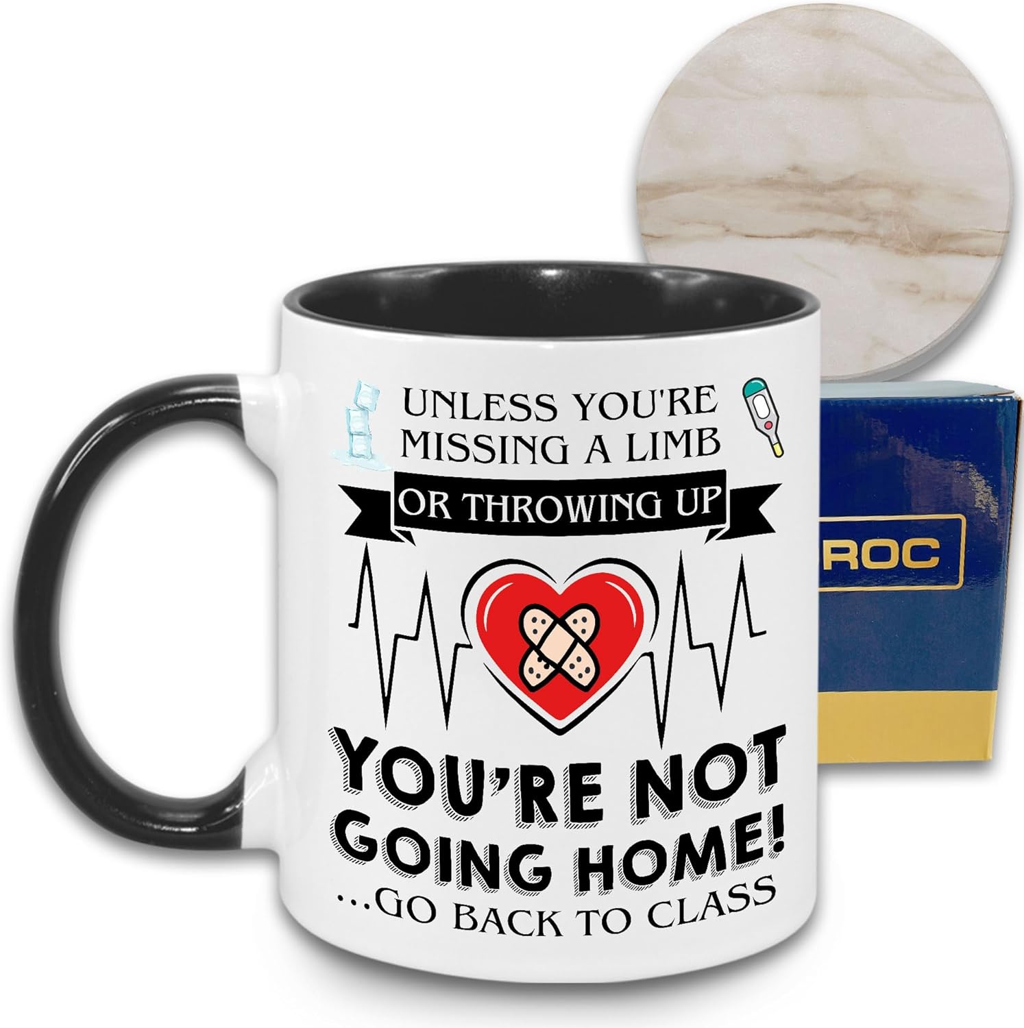 School Nurse Mug 11oz with Ceramic Coaster, You're Not Going Home Go Back To Class, Appreciation Gift For Women Men, School Nurse Coffee Cup for Work
