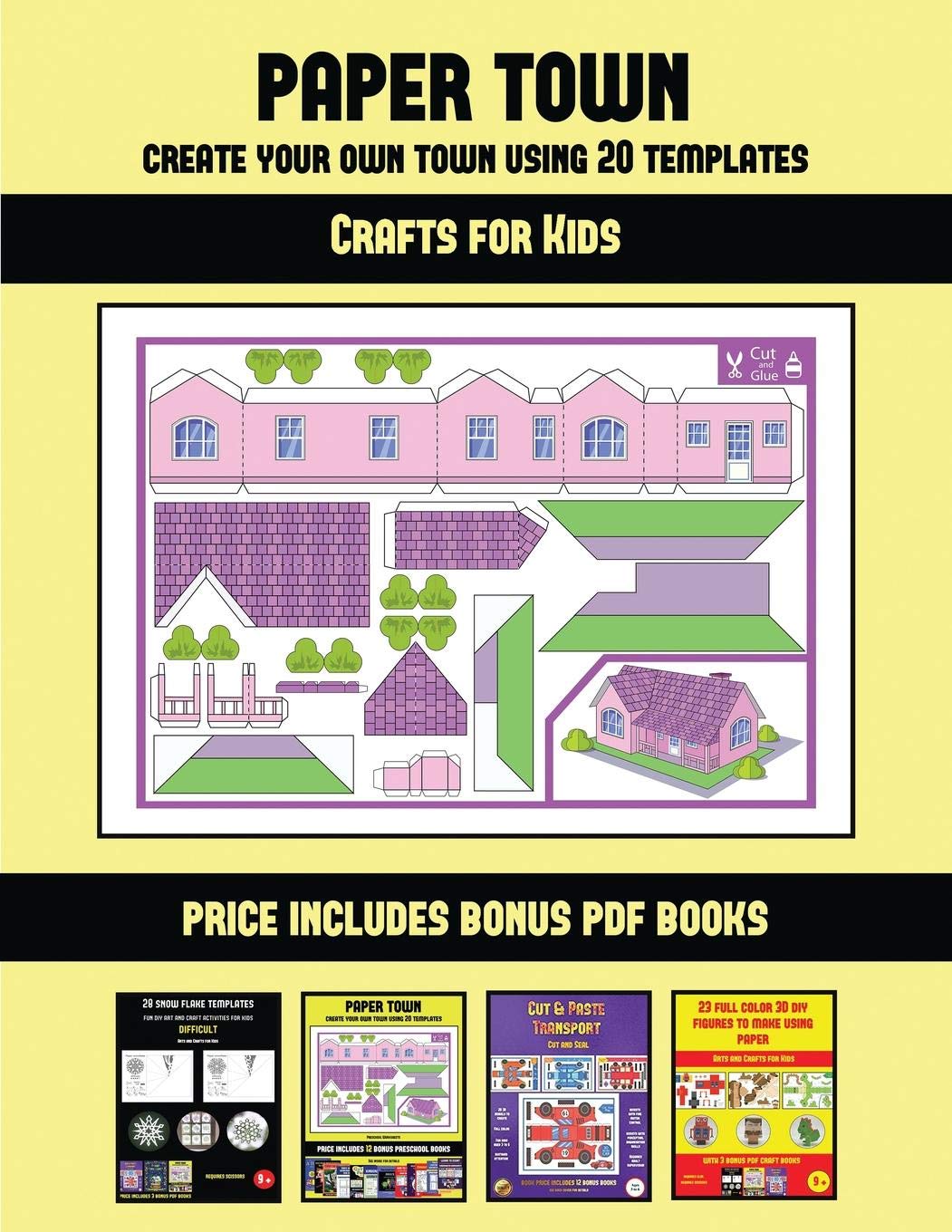 Buy Crafts for Kids (Paper Town - Create Your Own Town Using 20 Templates): 20 full-color ...
