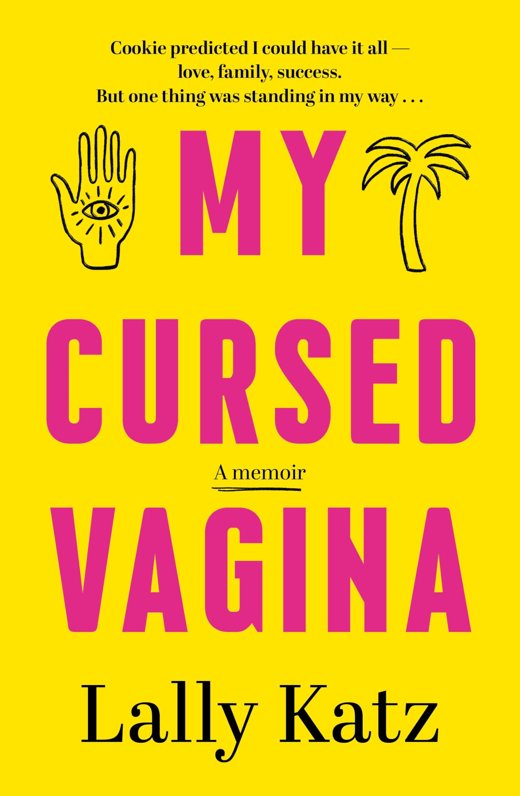 My Cursed Vagina: A memoir