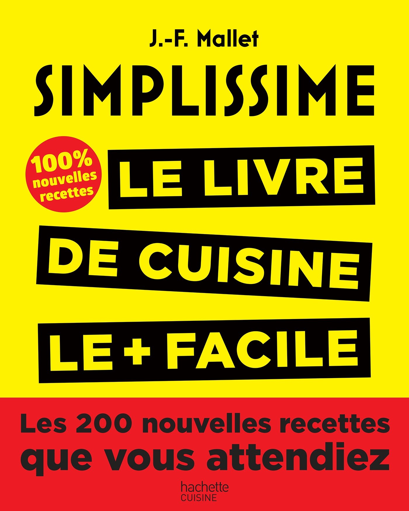 Simplissime 2, livre de cuisine avec 200 nouvelles recettes faciles de 2 à 6 ingrédients