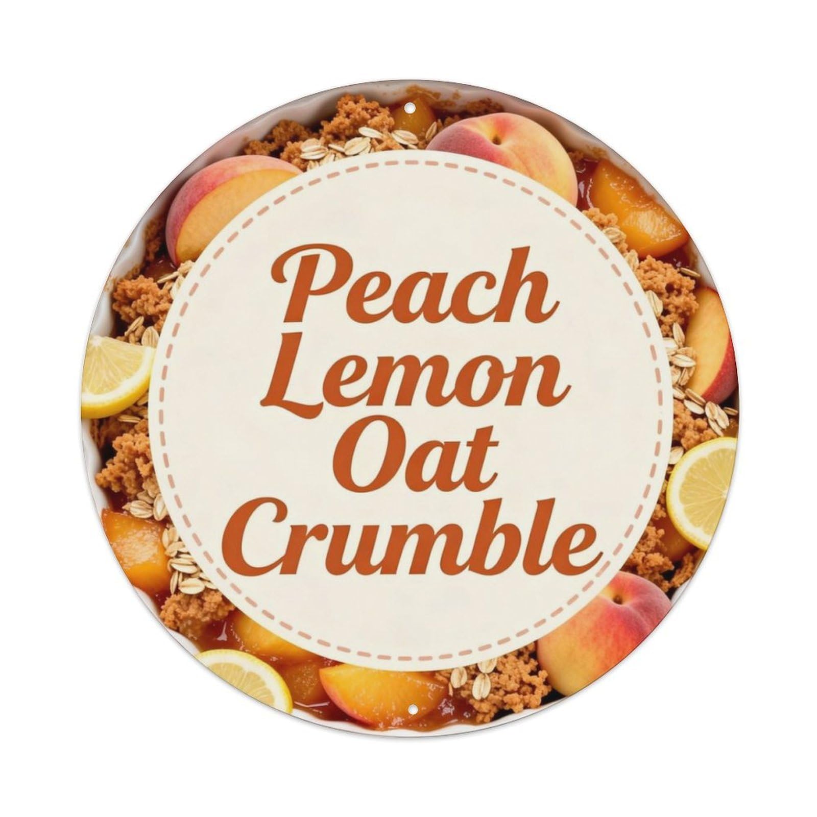 Peach Lemon Oat Crumble Metal Tin Sign Plaque