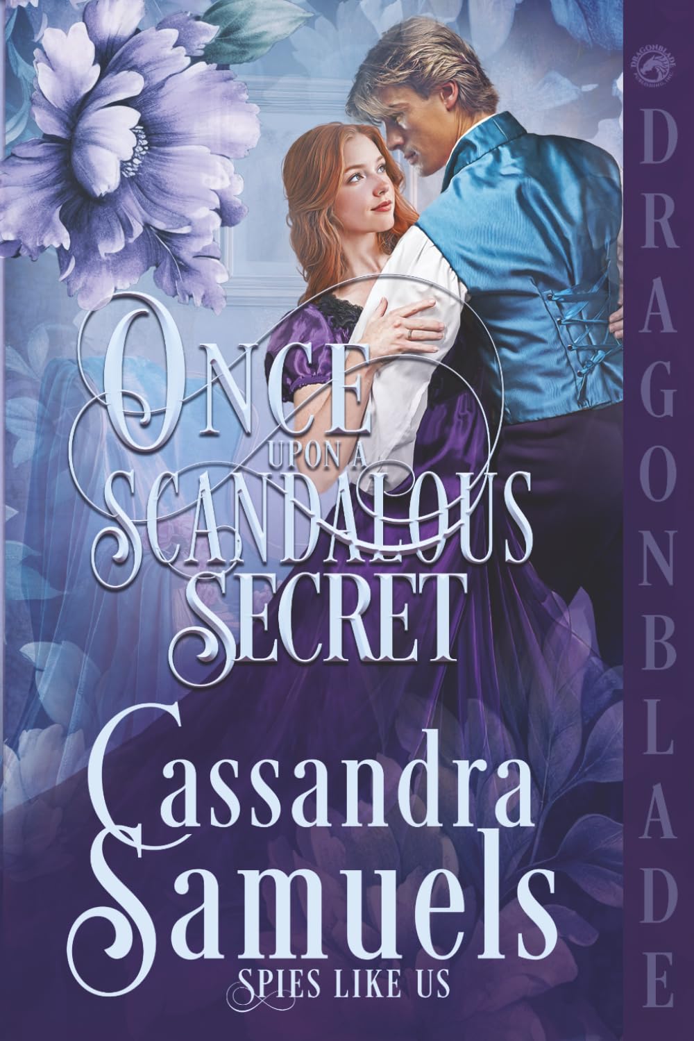 Once Upon a Scandalous Secret: Regency Historical Romance (Spies Like Us)