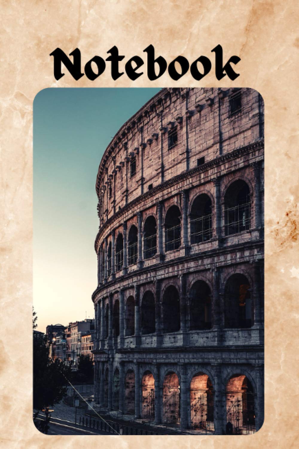 Notebook: Journal Rome Colosseum Writing Notes
