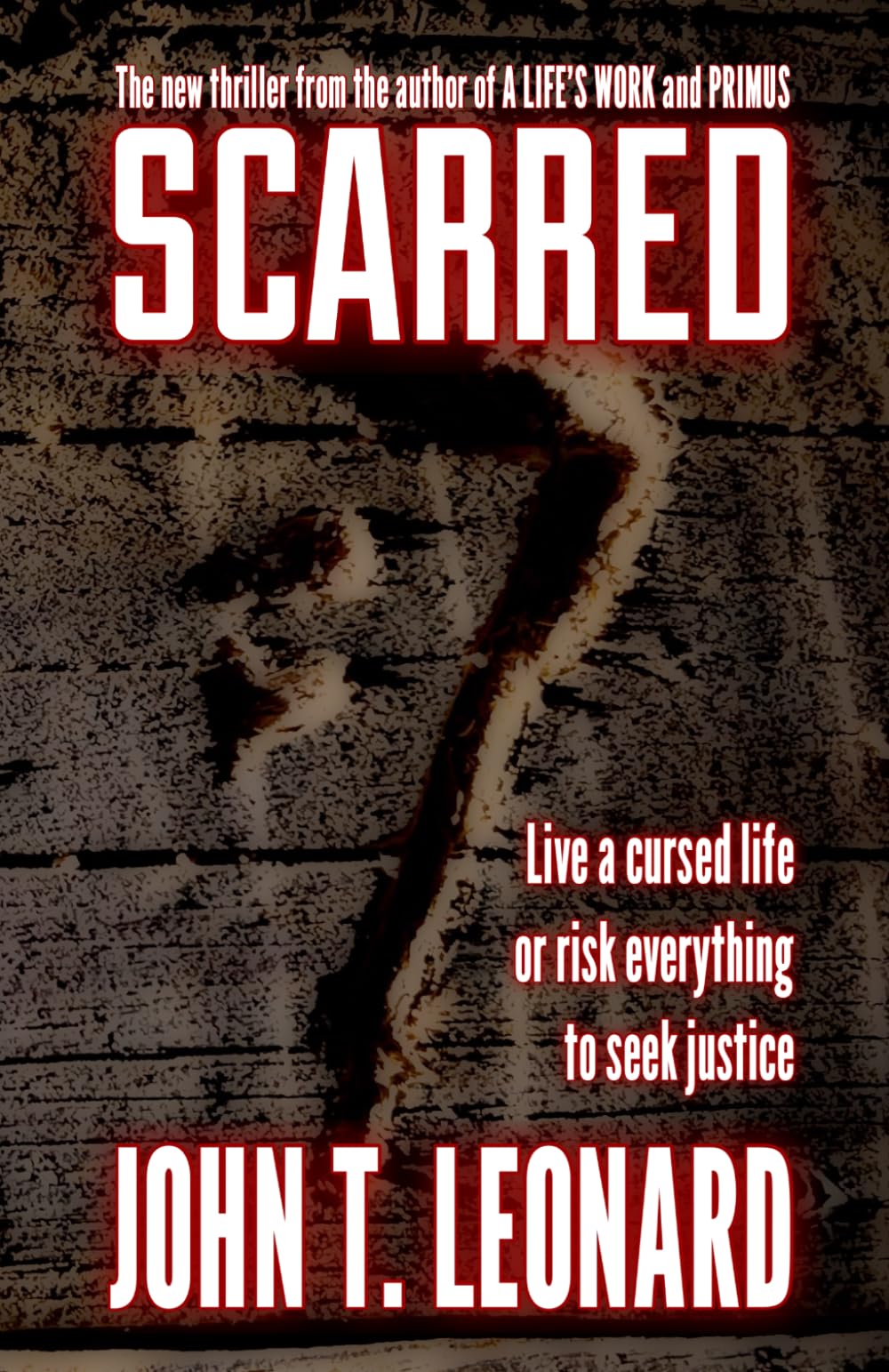 SCARRED: Live a cursed life, or risk everything to seek justice.