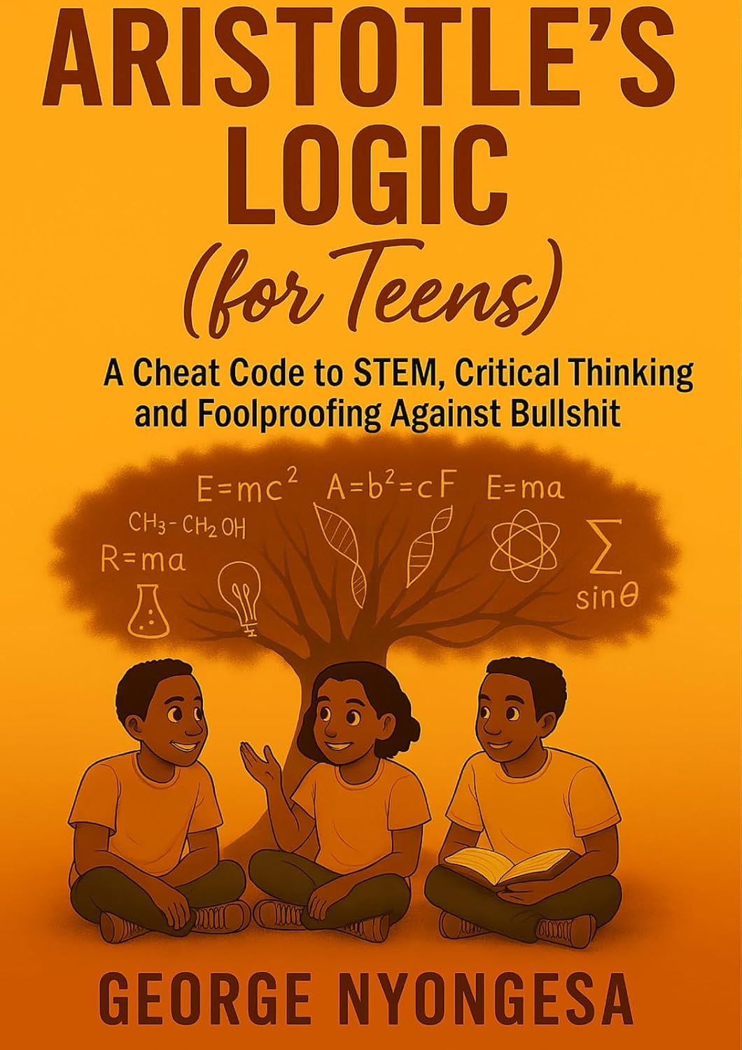 Aristotle’s Logic: A Cheat Code to STEM, Critical Thinking, and Foolproofing Against Bullshit