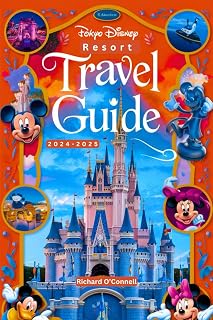 Tokyo Disney Resort Travel Guide 2024-2025: A Manual with maps and images that ensure travelers have access to all necessary information, from initial ... trip (Fun and Amusement Guide Series in 2025)