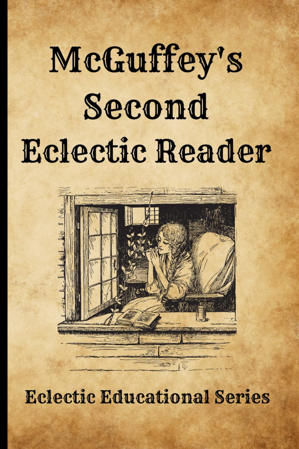 McGuffey’s Second Eclectic Reader – Revised Edition (1920 Version): A Carefully Restored Public Domain Reprint of the Original Eclectic Educational Series