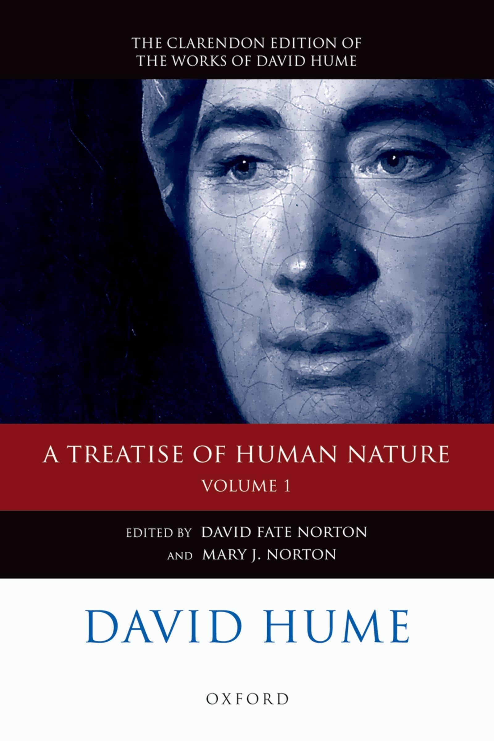 David Hume: A Treatise Of Human Nature: Volume 1: Texts (The Clarendon Edition Of The Works Of David Hume) (Clarendon Hume Edition Series)