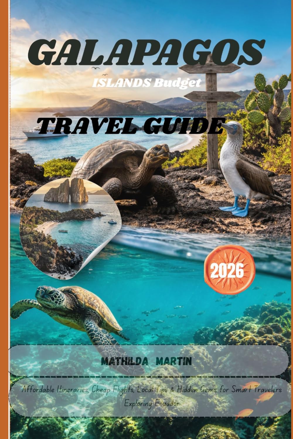 Galápagos Islands Budget Travel Guide 2026: Affordable Itineraries, Cheap Flights, Local Tips & Hidden Gems for Smart Travelers Exploring Ecuador.