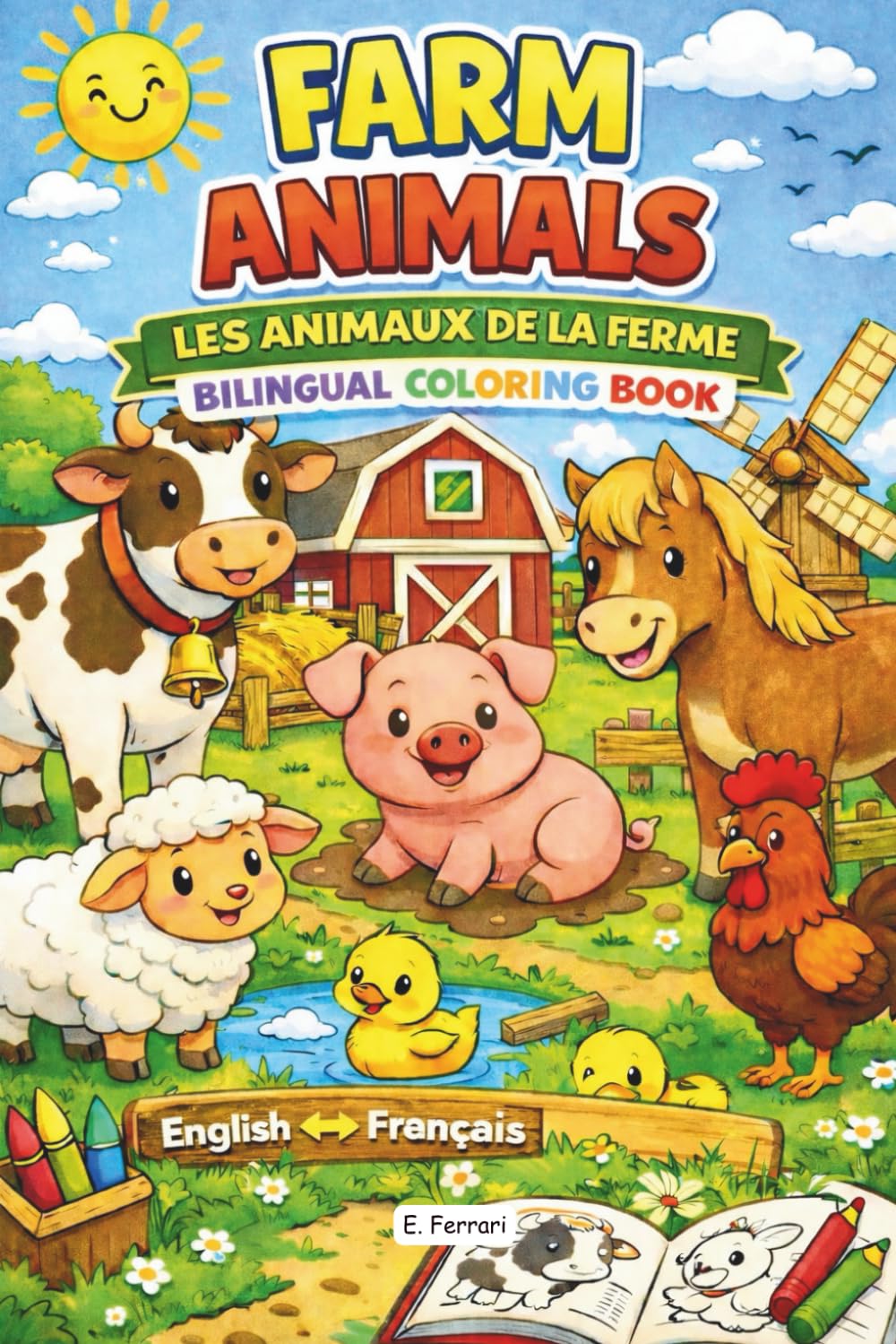 Farm Animals - Les Animaux De La Ferme: Bilingual Colouring Book for Kids | Learn French Vocabulary ENG-FRA