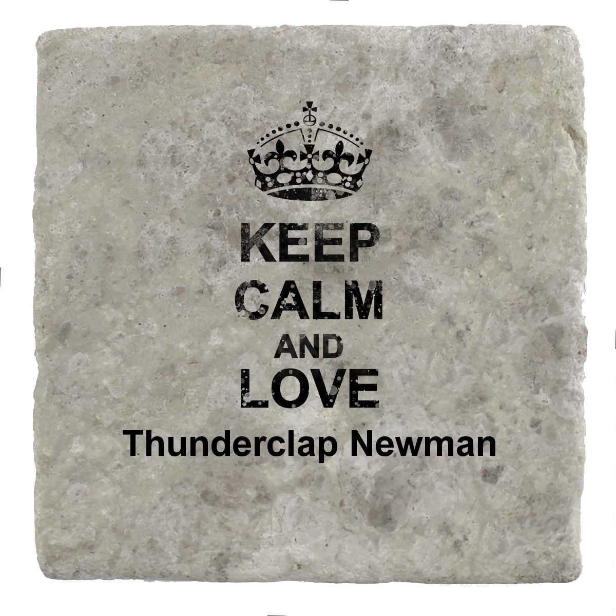 Keep Calm and love Thunderclap Newman - Marble Tile Drink Coaster
