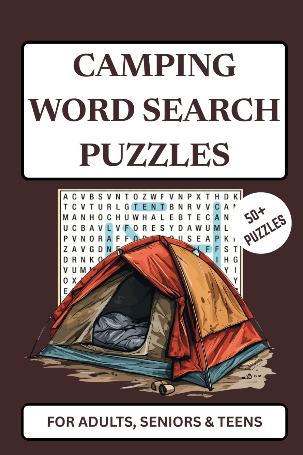 Camping Word Search Puzzles: Embrace the Great Outdoors: 50+ Wilderness Puzzles for Adults, Seniors & Teens