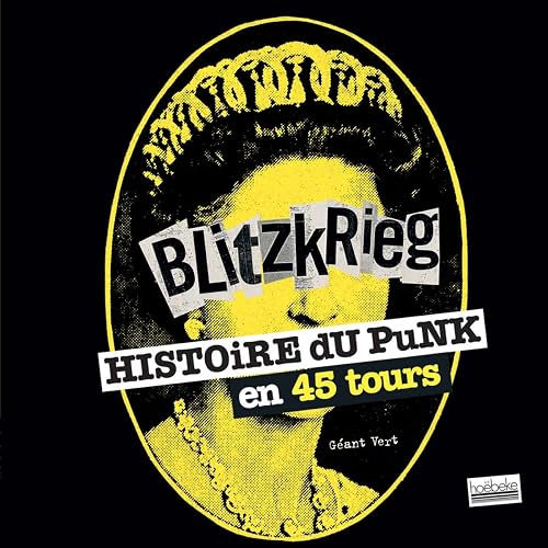 Blitzkrieg: Histoire du punk en 45 tours