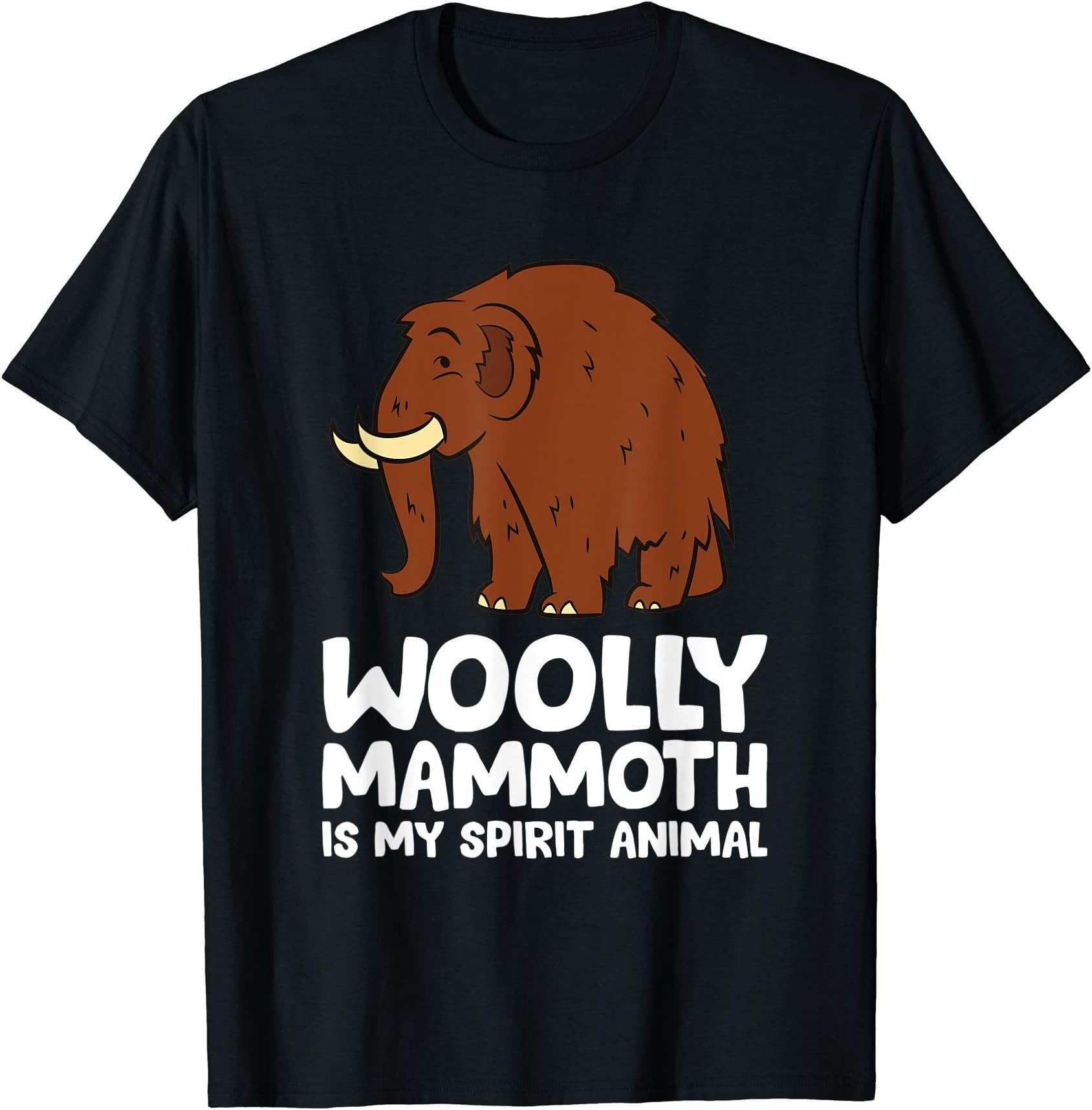 - Woolly Mammoth Is My Spirit Animal Love Woolly Mammoths T-Shirt