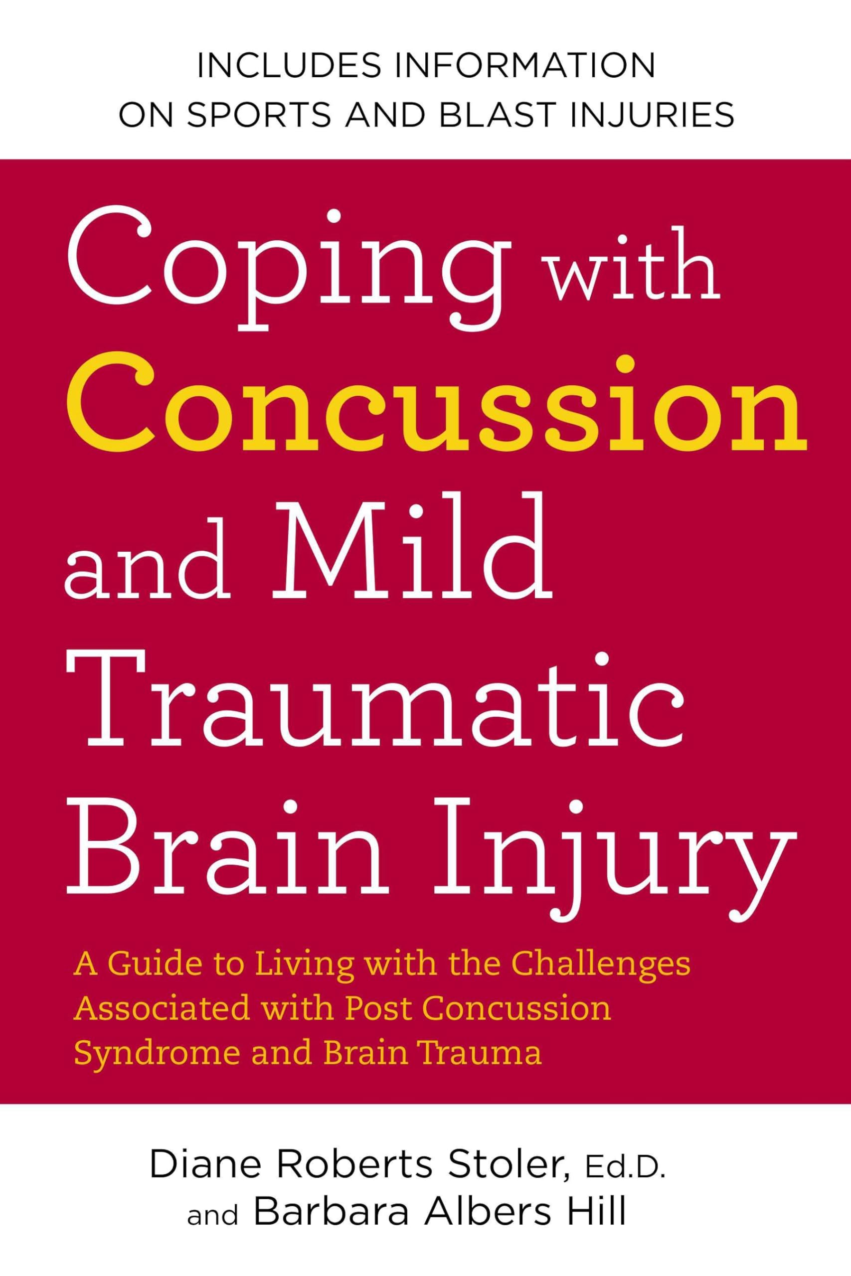 Coping with Concussion and Mild Traumatic Brain... - Stoler Ed.D., Diane Roberts