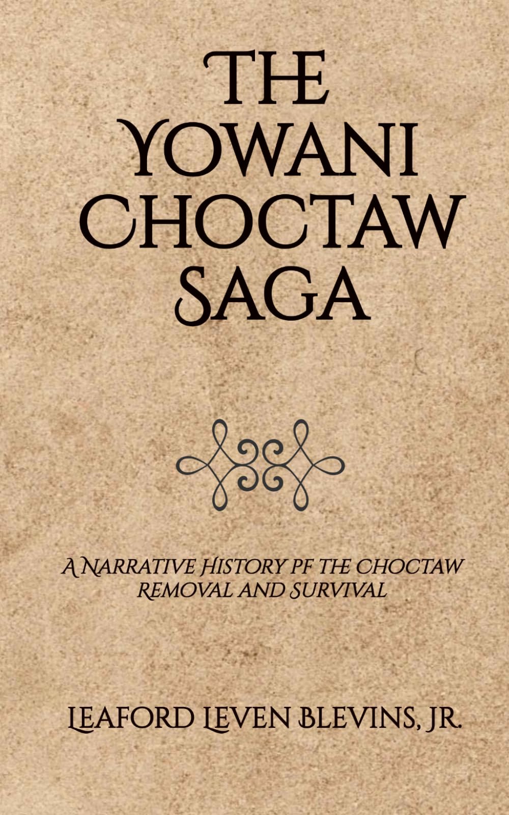 The Yowani Choctaw Saga International Edition: English: 5