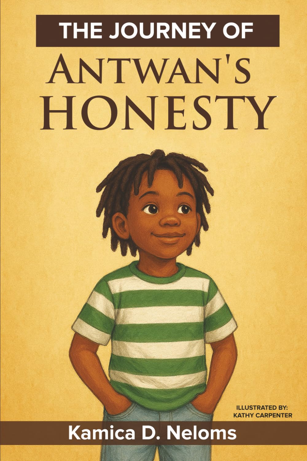 The Journey of Antwan's Honesty: A children's book on honesty/telling the truth