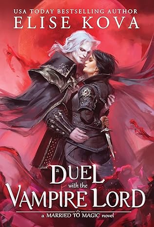 A Duel with the Vampire Lord (Married to Magic)