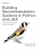 Building Recommendation Systems in Python and JAX: Hands-On Production Systems at Scale