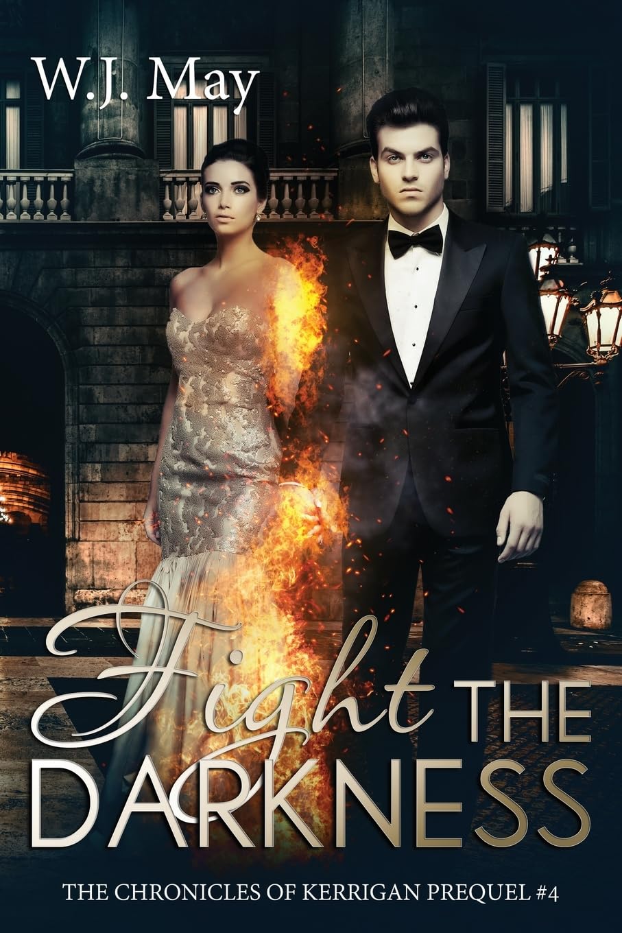 Fight the Darkness: Paranormal Romance: Volume 4 (The Chronicles of Kerrigan Prequel)