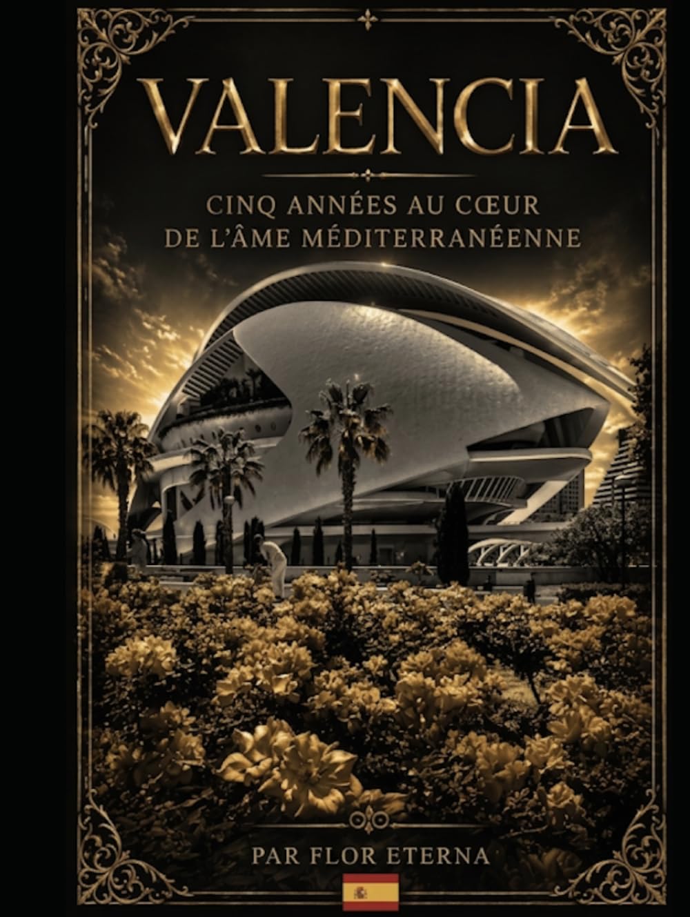 Valencia, cinq années au cœur de l'âme méditerranéenne