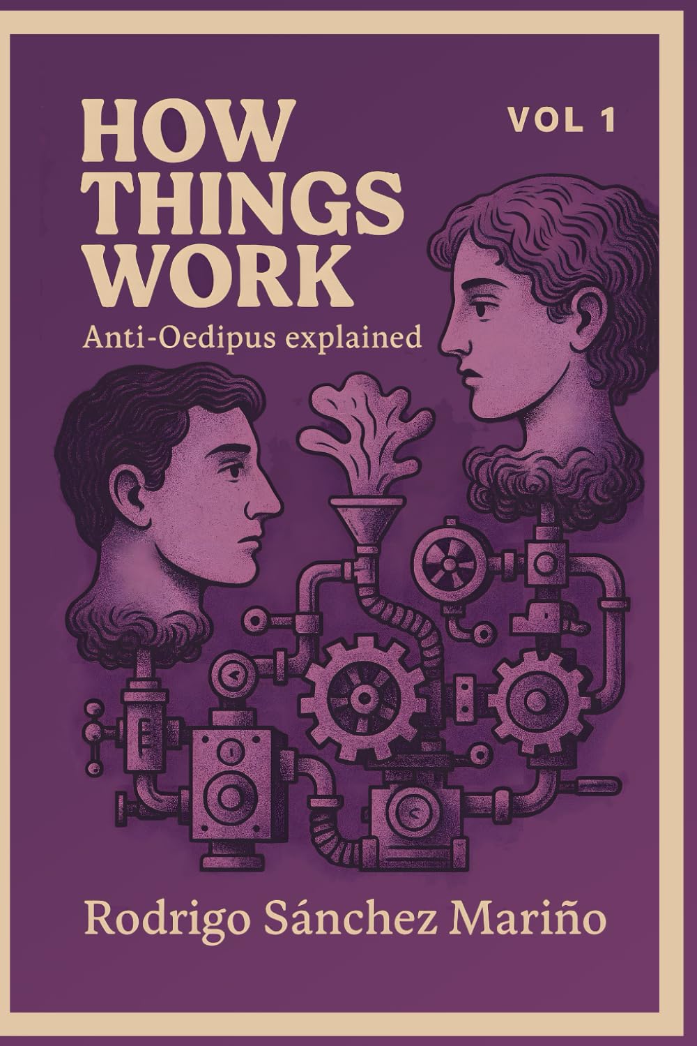 How Things Work Vol 1: Anti-Oedipus Explained