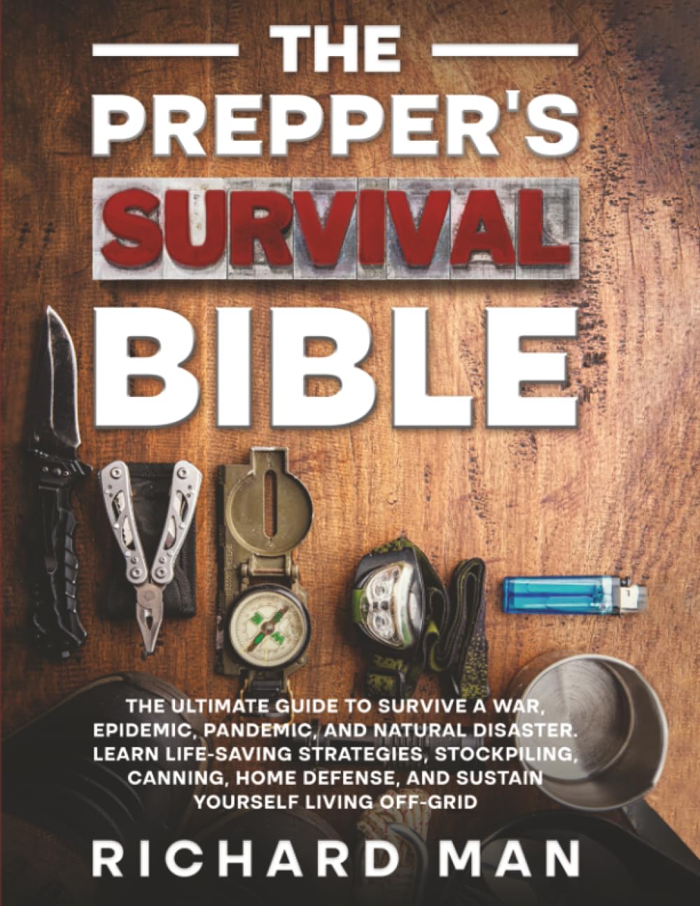 The Prepper’s Survival Bible