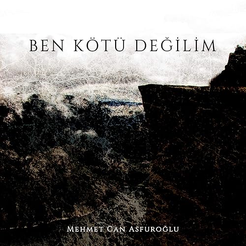 Ben Kötü Değilim by Mehmet Can Asfuroğlu on Amazon Music Amazon.co.uk Ben Kötü Değilim by Mehmet Can Asfuroğlu on Amazon Music Amazon.co.uk