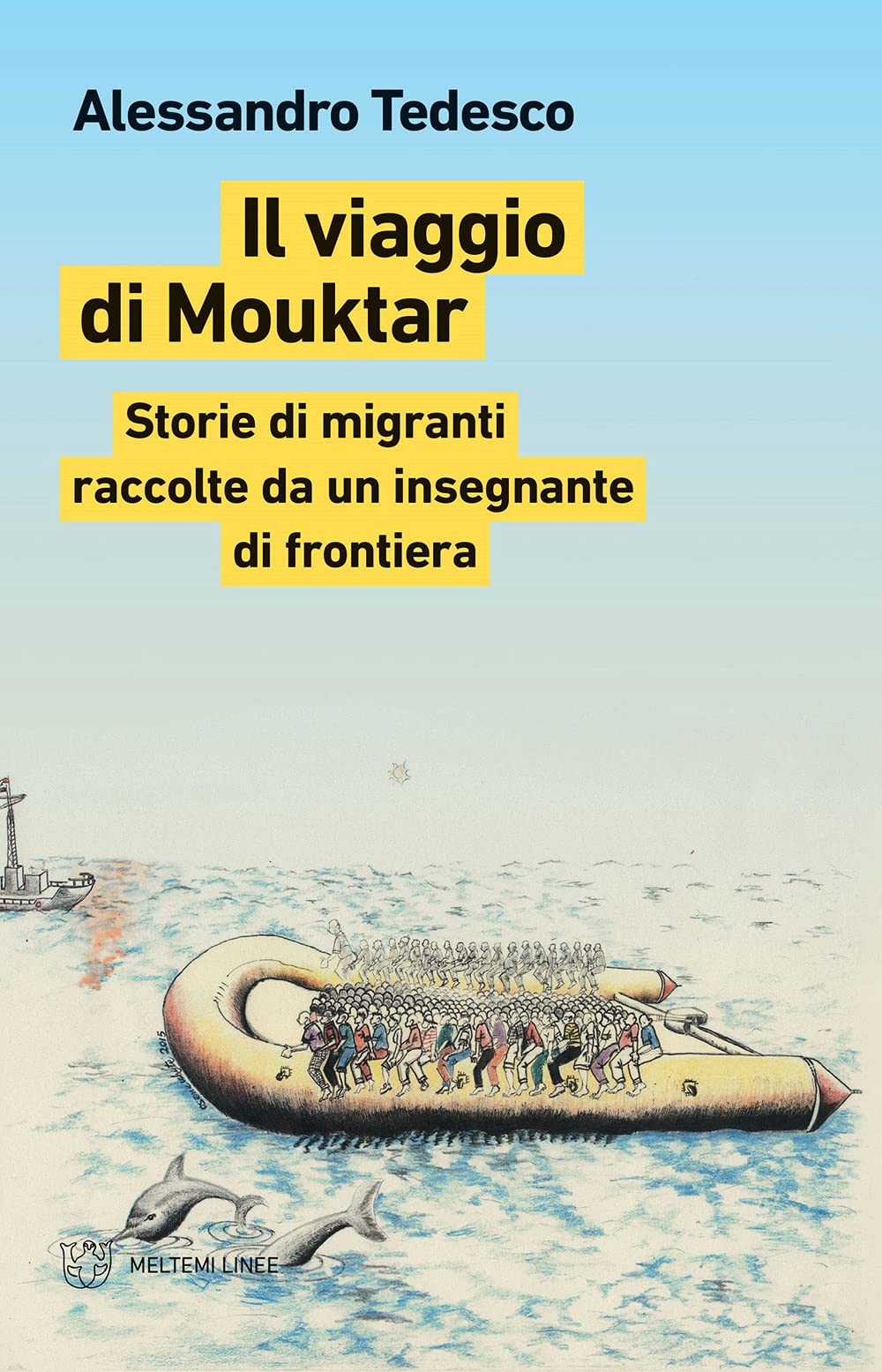 Il Viaggio Di Mouktar. Storie Di Migranti Raccolte Da Un Insegnante Di Frontiera - 4