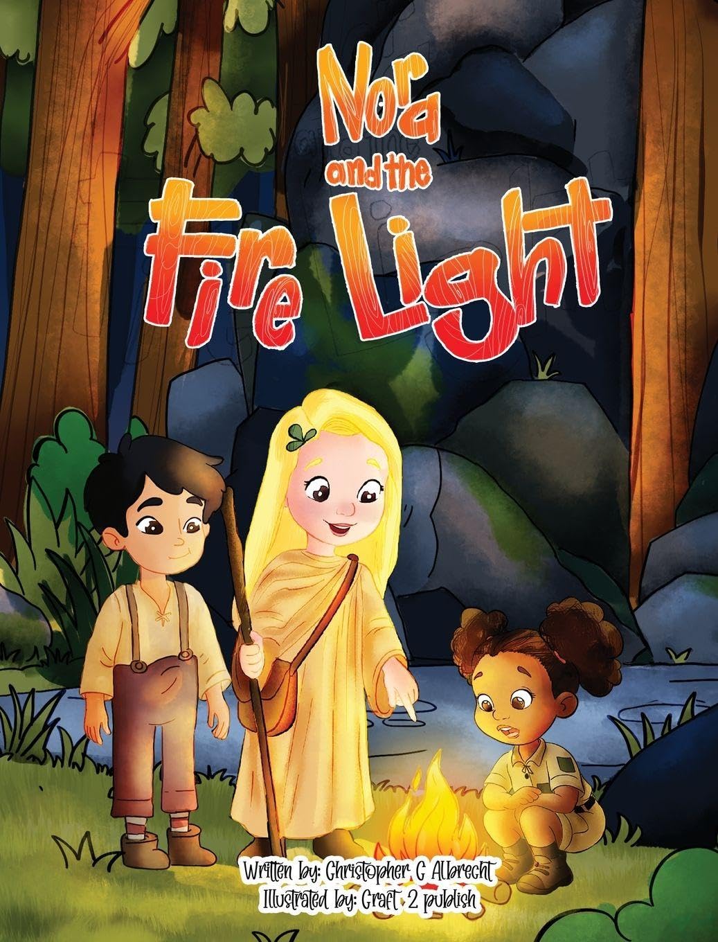 Nora and the Fire Light: A Journey with the Element of Fire (Nora the Druid- Elemental Exploration)