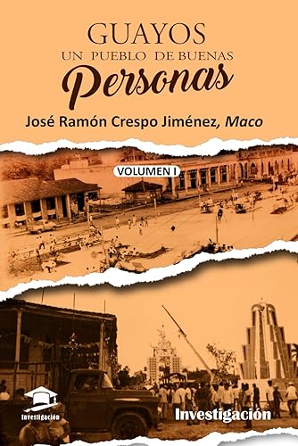 Guayos, un pueblo de buenas personas (Spanish Edition)