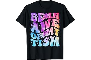 Be In Awe Of My 'Tism T-Shirt: Embrace Autism Tie-Dye Pride