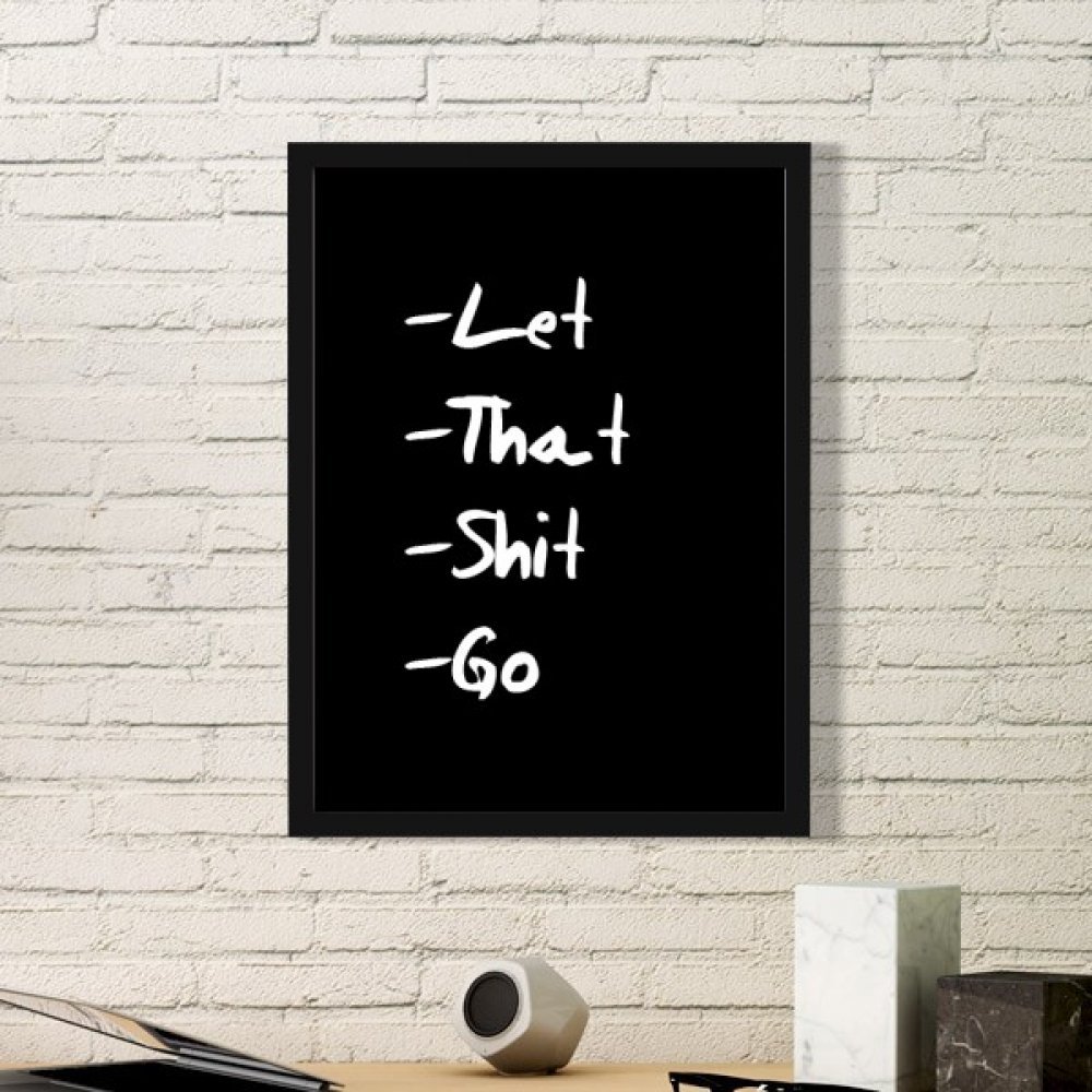 Cadre photo rectangle en bois noir Let That Shit Go art citation moyenne