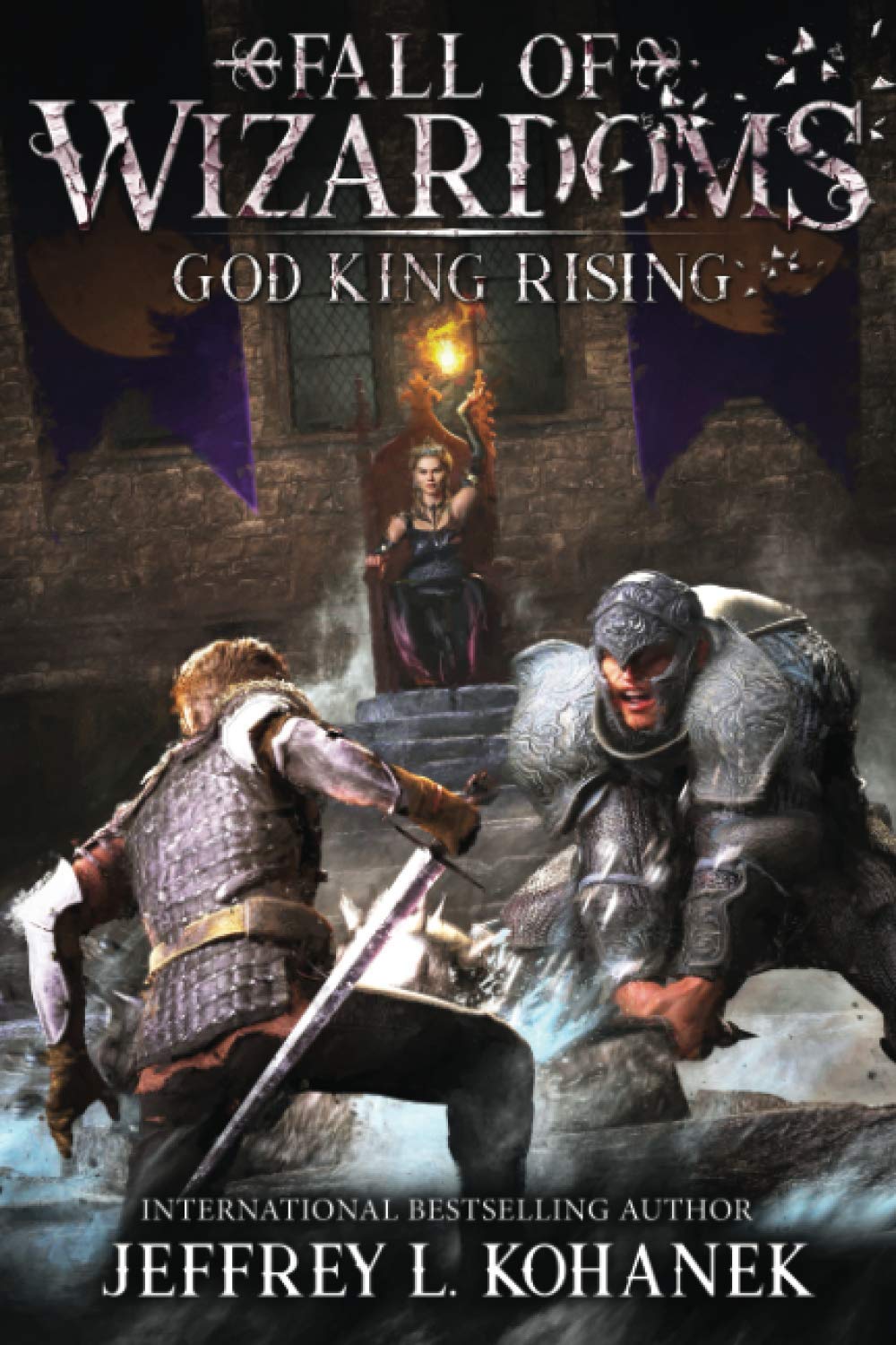 Wizardoms: God King Rising (The Fate and Fall of Wizardoms)