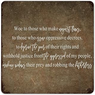 Vintage Tin Sign Woe to Those Who Make Unjust Laws, to Those Who Issue Oppressive Decrees, to Deprive The Poor Aluminum Inspirational Quote Retro Metal Wall Art Plaque Decor for Bar Man Cave Garage