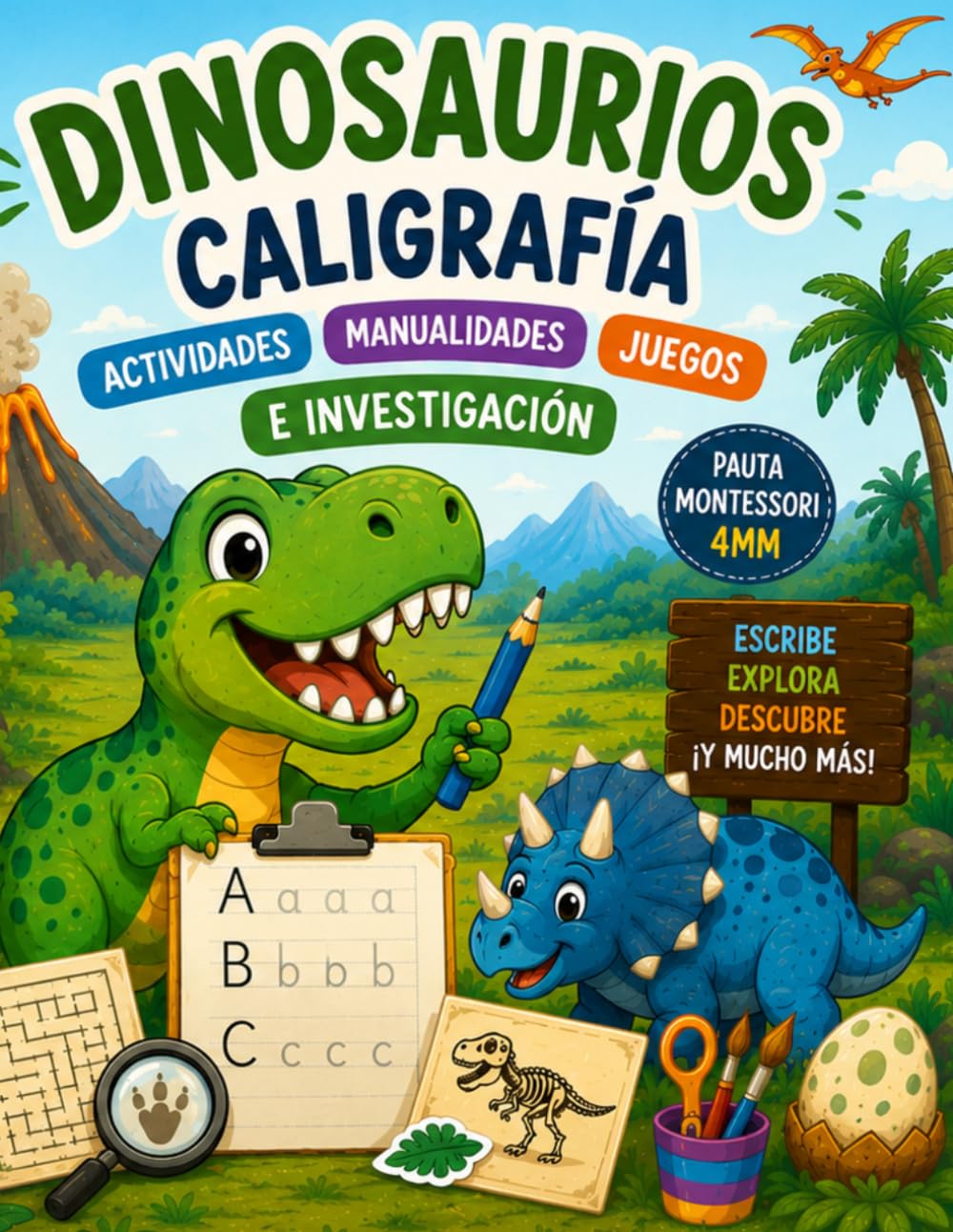 Cuaderno de caligrafía para niños con dinosaurios. Pauta Montessori 4 mm. De 5 a 9 años.: Caligrafía divertida, actividades, juegos, curiosidades ... Tiempo sin pantallas. (Mentes Creativas)