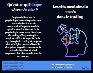 La psychologie du trading: Maîtrisez vos émotions pour réussir en bourse