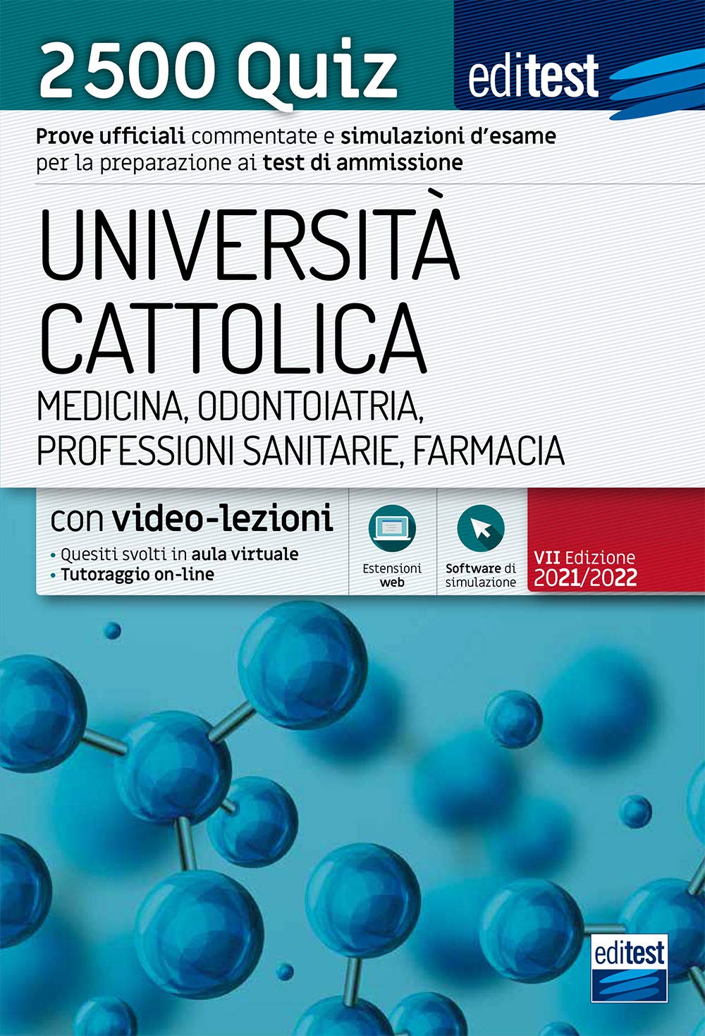 2500 Quiz per l’Università Cattolica: Prove ufficiali commentate e simulazioni d’esame per la preparazione ai test di ammissione (Q)