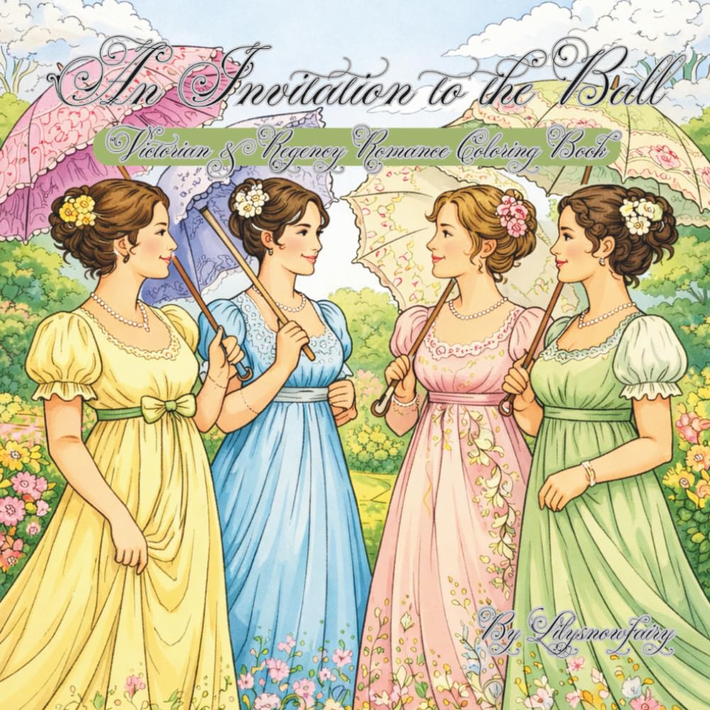 An Invitation to the Ball: Victorian & Regency Romance Coloring Book