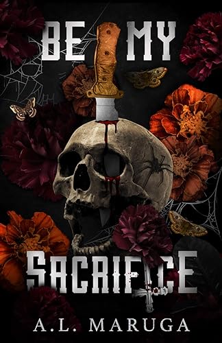Be My Sacrifice: A Dark Stalker Romance