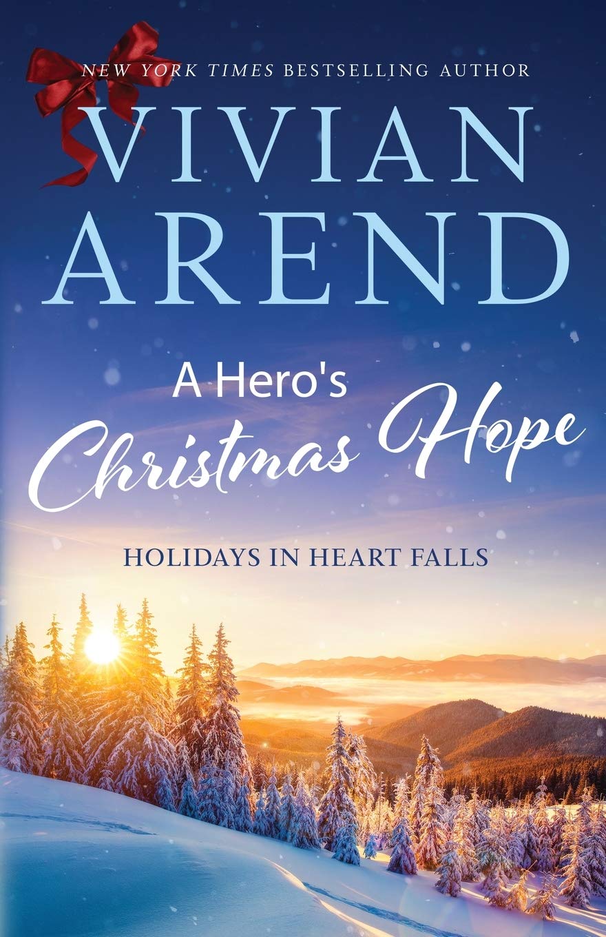 A Hero's Christmas Hope: 3 (Holidays in Heart Falls)