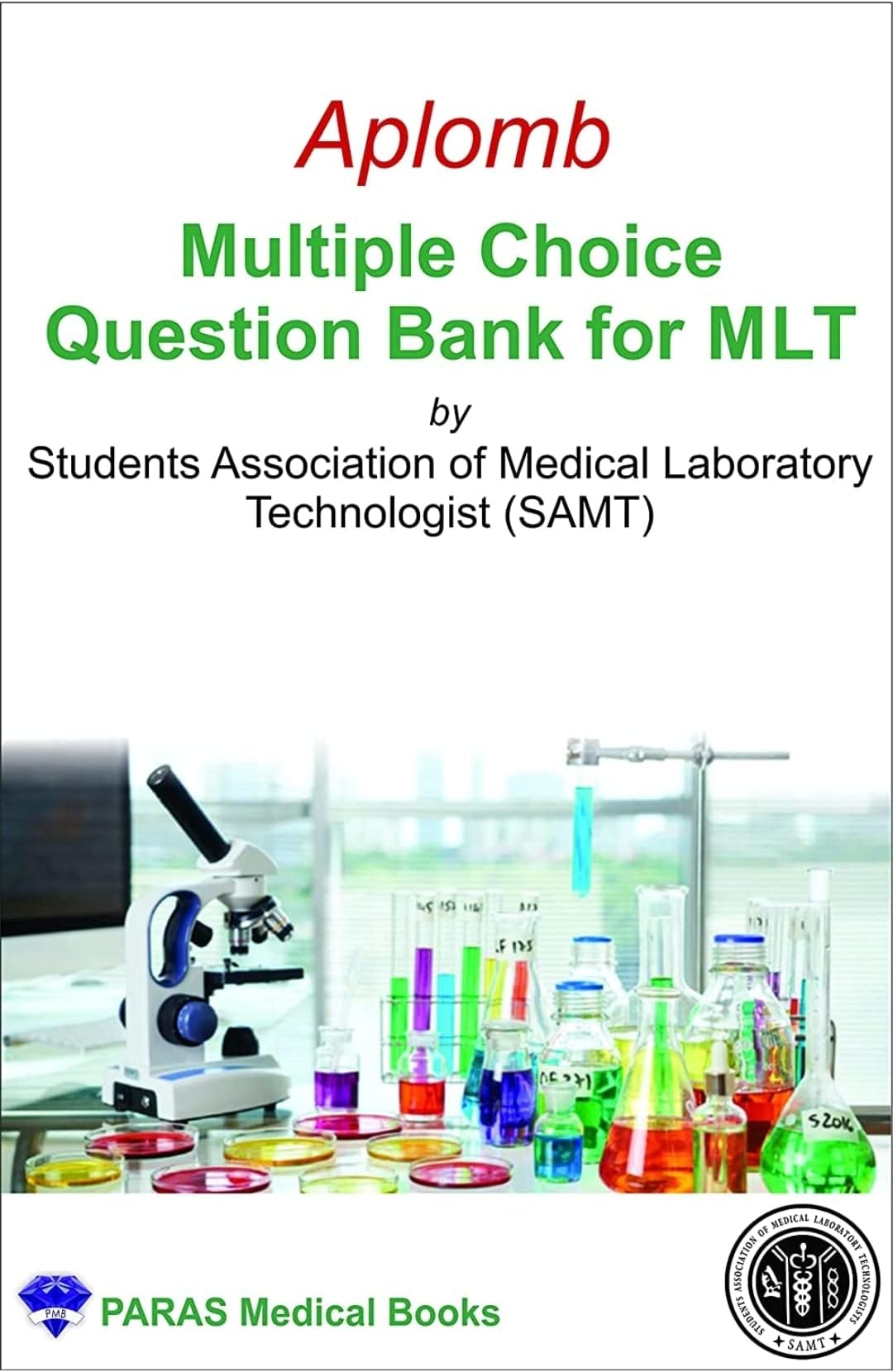 Aplomb Multiple Choice Question Bank for MLT, 1/e 2021