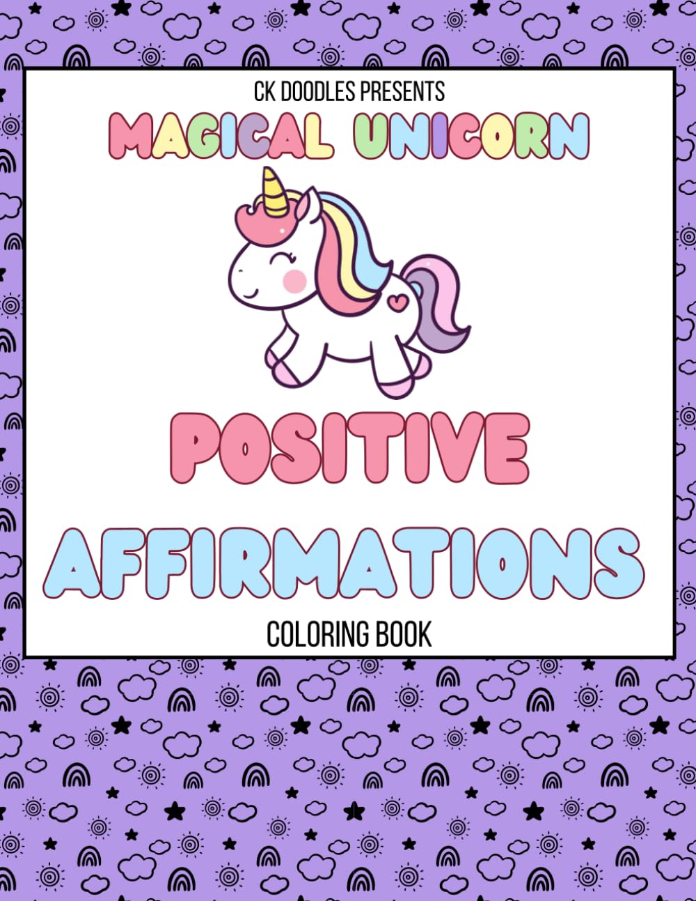 Magical Unicorn Positive Affirmations: Coloring Book