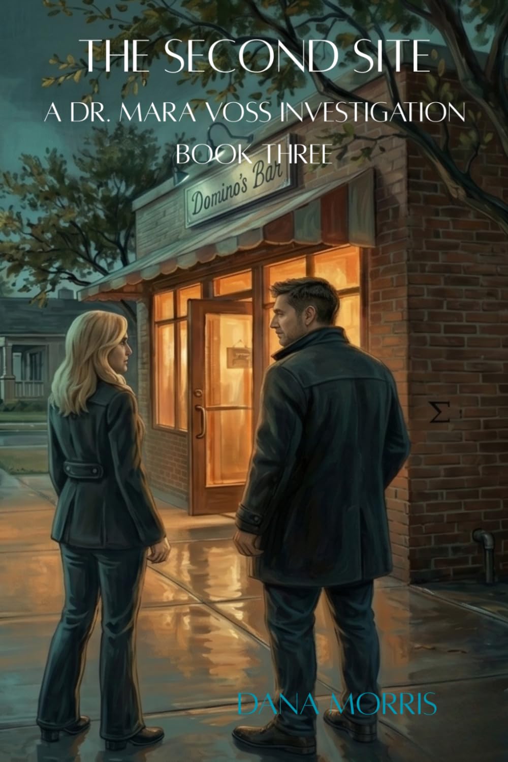 The Second Site: A Dr. Mara Voss Mystery: Book Three (The Dr. Mara Voss Investigations)